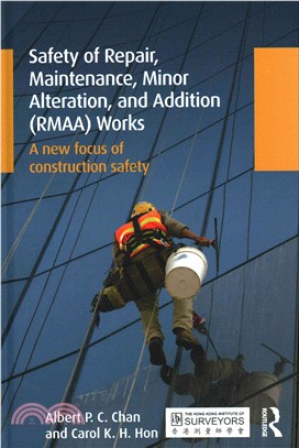 Safety of Repair, Maintenance, Minor Alteration and Addition Rmaa Works ─ A New Focus of Construction Safety