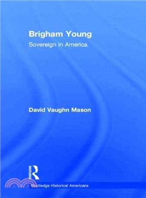 Brigham Young ─ Sovereign in America