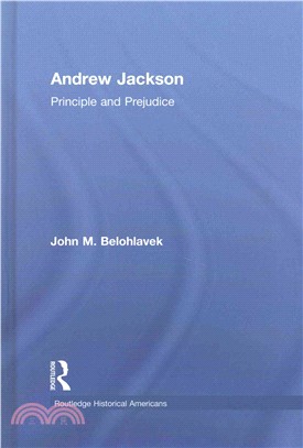 Andrew Jackson ─ Principle and Prejudice