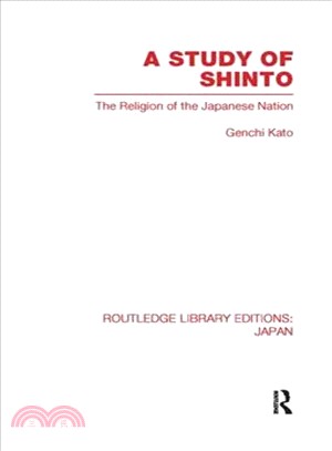 A Study of Shinto ─ The Religion of the Japanese Nation