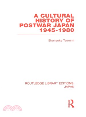 A Cultural History of Postwar Japan ― 1945-1980