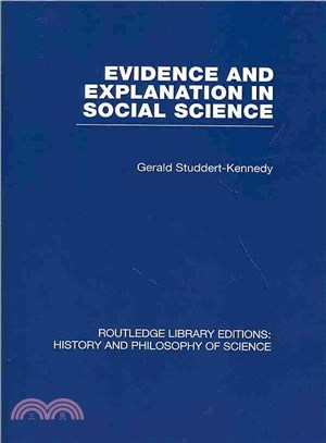 Evidence and Explanation in Social Science ― An Inter-disciplinary Approach