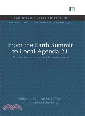 From the Earth Summit to Local Agenda 21 ― Working Towards Sustainable Development