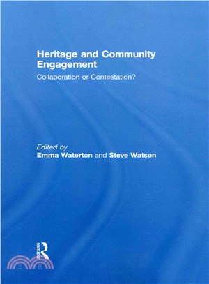 Heritage and Community Engagement ─ Collaboration or Contestation?