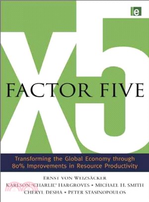 Factor Five ― Transforming the Global Economy Through 80% Improvements in Resource Productivity