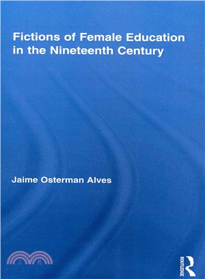 Fictions of Female Education in the Nineteenth Century