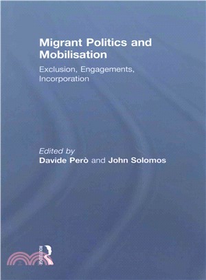 Migrant Politics and Mobilisation ― Exclusion, Engagements, Incorporation