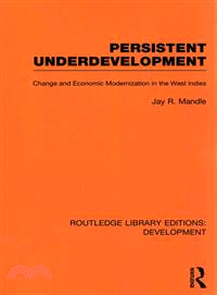 Persistent Underdevelopment ― Change and Economic Modernization in the West Indies