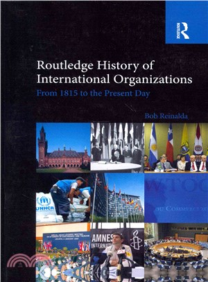 Routledge History of International Organizations ― From 1815 to the Present Day