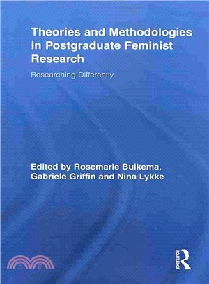 Theories and Methodologies in Postgraduate Feminist Research ─ Researching Differently