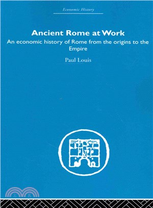 Ancient Rome at Work ― An Economic History of Rome from the Origins to the Empire