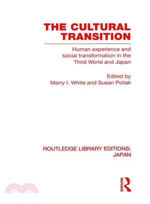 The Cultural Transition ― Human Experience and Social Transformation in the Third World and Japan