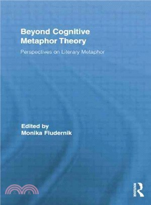 Beyond Cognitive Metaphor Theory ─ Perspectives on Literary Metaphor