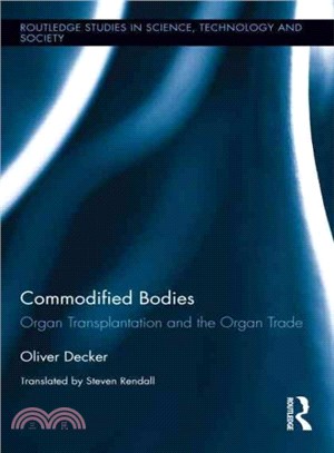 Commodified Bodies ─ Organ Transplants and the Organ Trade