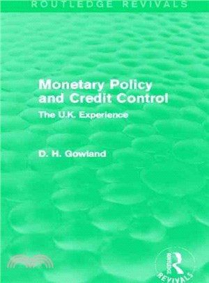 Monetary Policy and Credit Control ─ The U.K. Experience
