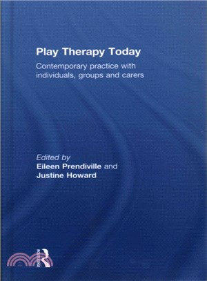 Play Therapy Today ― Contemporary Practice With Individuals, Groups and Carers