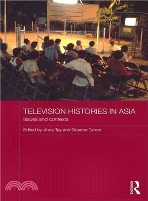 Television Histories in Asia ─ Issues and Contexts