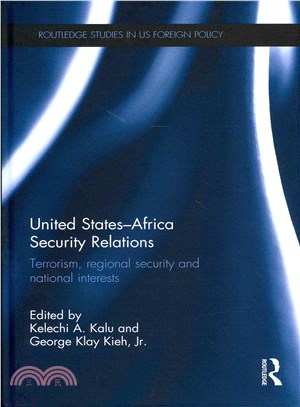 United States - Africa Security Relations ― Terrorism, Regional Security and National Interests