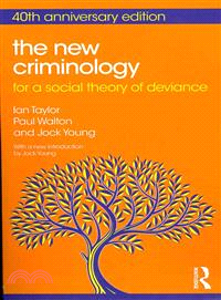 The New Criminology ─ For a social theory of deviance