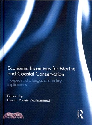Economic Incentives for Marine and Coastal Conservation ― Prospects, Challenges and Policy Implications