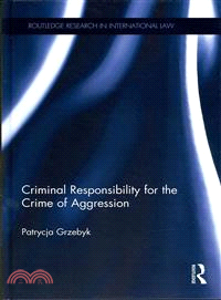 Criminal Responsibility for the Crime of Aggression