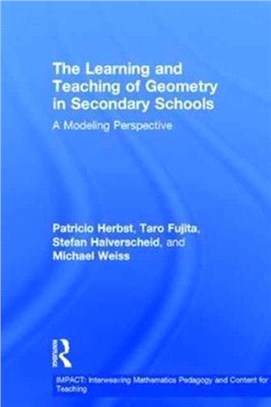 The Learning and Teaching of Geometry in Secondary Schools ─ A Modeling Perspective