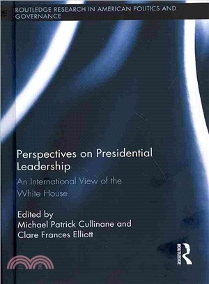 Perspectives on Presidential Leadership ― An International View of the White House