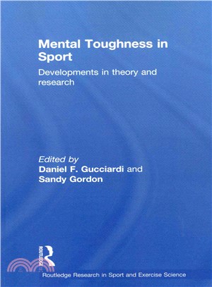 Mental Toughness in Sport ― Developments in Theory and Research