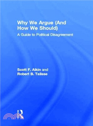 Why We Argue (And How We Should) ― A Guide to Political Disagreement