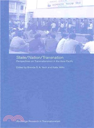 State/Nation/transnation ― Perspectives on Transnationalism in the Asia Pacific