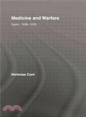 Medicine and Warfare ─ Spain, 1936-1939