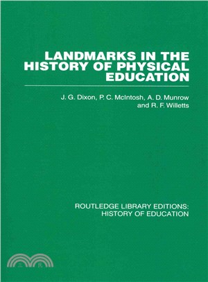 Landmarks in the History of Physical Education