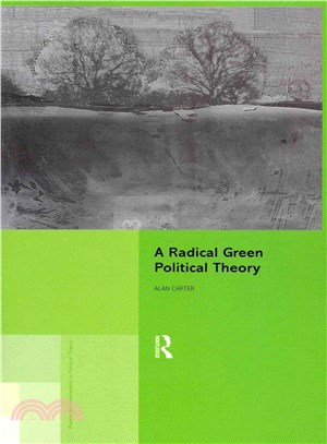 A Radical Green Political Theory