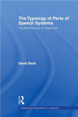 The Typology of Parts of Speech Systems ─ The Markedness of Adjectives