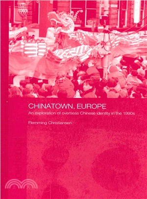 Chinatown, Europe ─ An Exploration of Overseas Chinese Identity in the 1990s