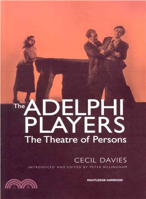 The Adelphi Players ― The Theatre of Persons