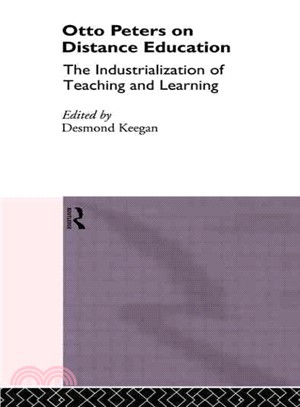 Otto Peters on Distance Education ― The Industrialization of Teaching and Learning