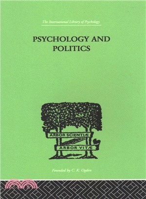 Psychology and Politics ― And Other Essays