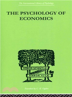 The Psychology of Economics