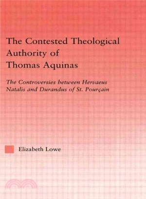 The Contested Theological Authority of Thomas Aquinas ― The Controversies Between Hervaeus Natalis and Durandus of St. Pourcain, 1307-1323