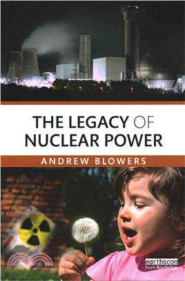 The Legacy of Nuclear Power