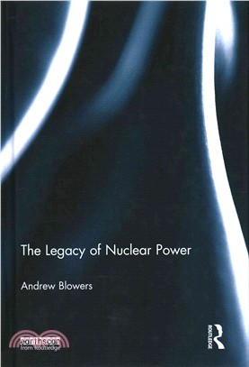 The Legacy of Nuclear Power