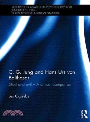 C. G. Jung and Hans Urs Von Balthasar ― God and Evil - a Critical Comparison