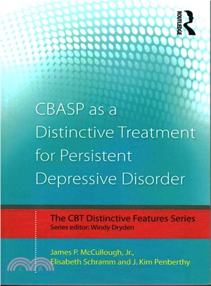 CBASP as a Distinctive Treatment for Persistent Depressive Disorder ─ Distinctive Features