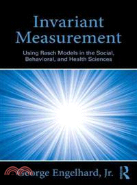 Invariant Measurement ─ Using Rasch Models in the Social, Behavioral, and Health Sciences