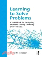 Learning to Solve Problems ─ A Handbook for Designing Problem-Solving Learning Environments