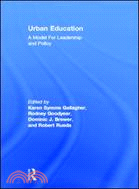 Urban Education ─ A Model for Leadership and Policy