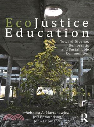 EcoJustice Education ─ Toward Diverse, Democratic, and Sustainable Communities