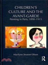 Children's Culture and the Avant-Garde ─ Painting in Paris, 1890-1915