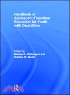 Handbook of Adolescent Transition Education For Youth with Disabilities